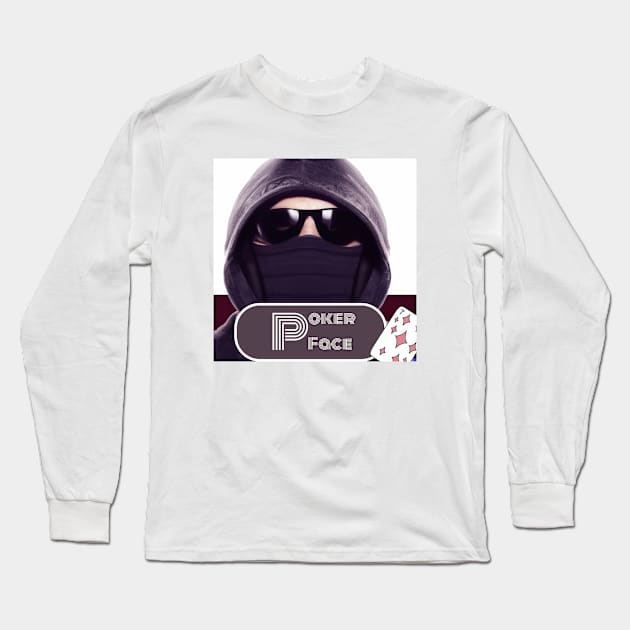 Poker Face Design Long Sleeve T-Shirt by JusstTees